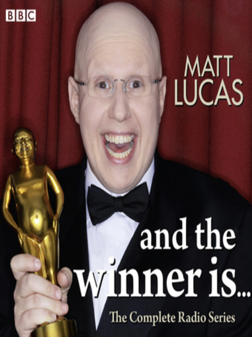 Title details for Matt Lucas and the Winner Is... by Matt Lucas - Available